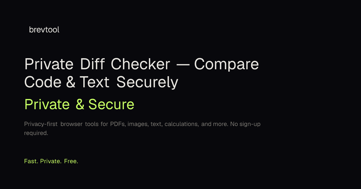 Private Diff Checker — Compare Code & Text Securely | brevtool